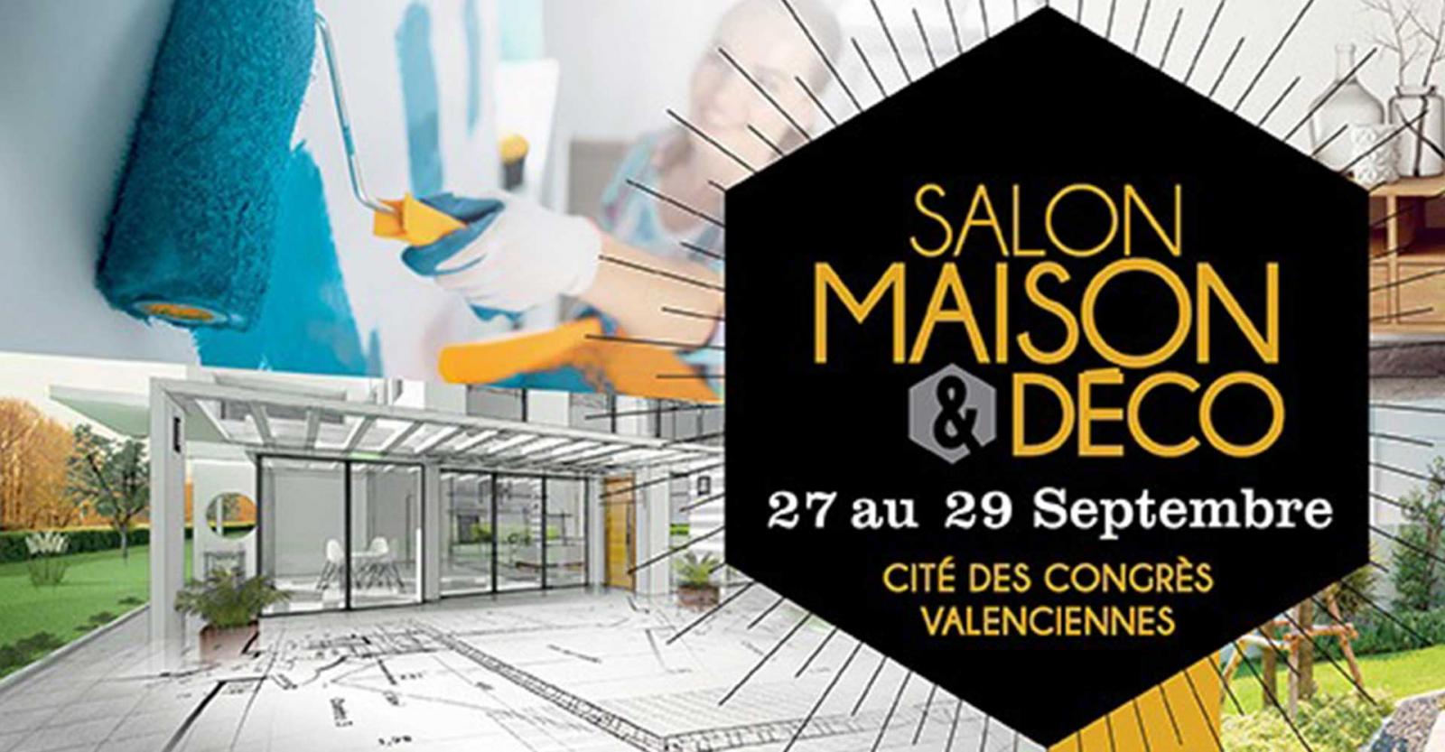 Salon Maison & Déco, Valenciennes